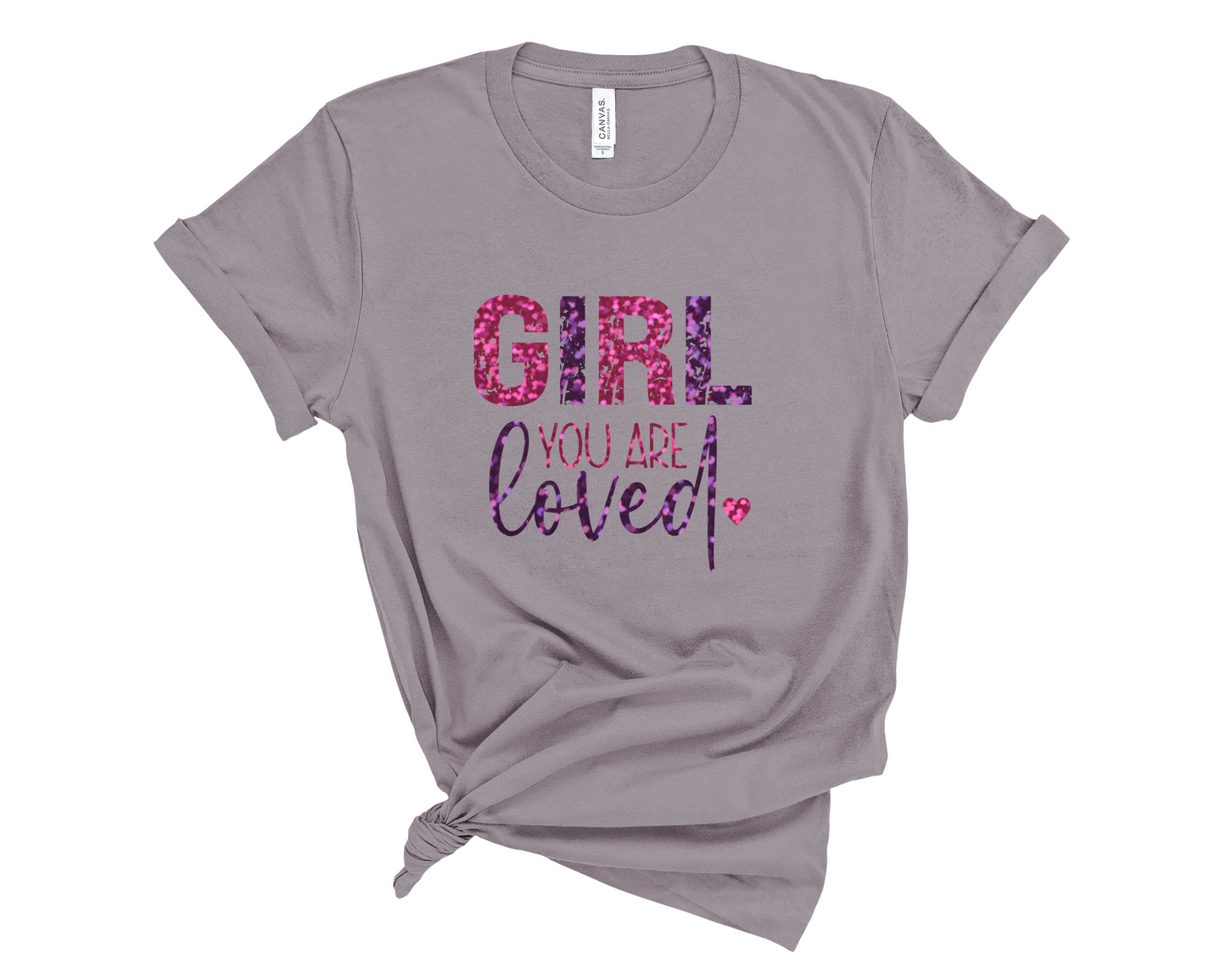 Girl You Are Loved Graphic T-Shirt