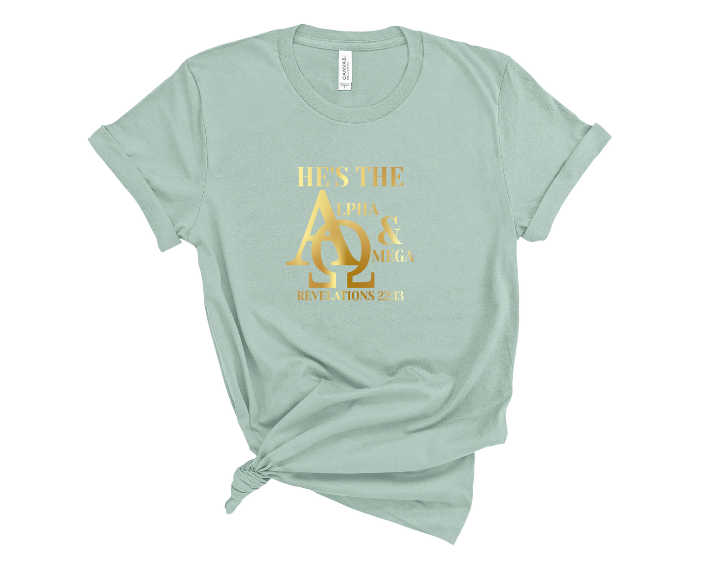 He's the Alpha and Omega Revelations 22:13 Christian T Shirt