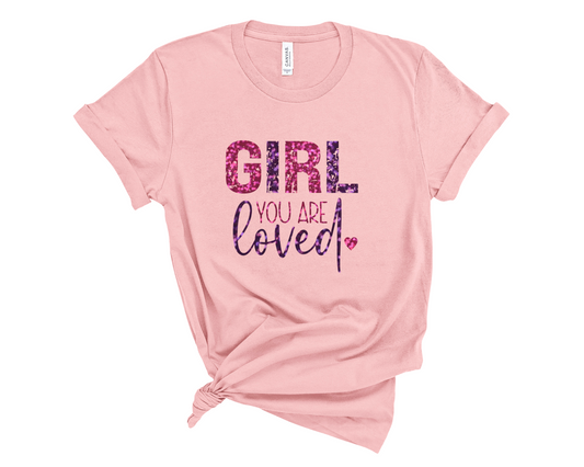 Girl You Are Loved Graphic T-Shirt